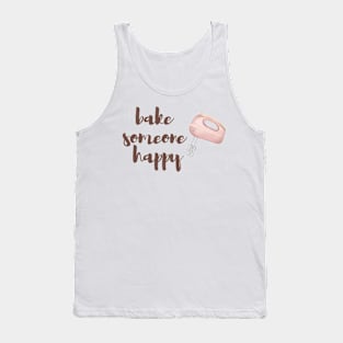 bake someone happy || Tank Top